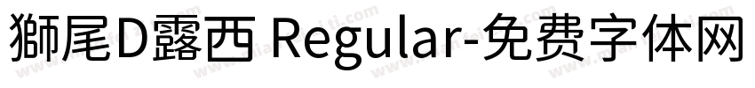 獅尾D露西 Regular字体转换